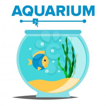 Aquarium Cartoon Vector. Fish Home Glass Tank. Fish Habitat House Underwater Tank Bowl. Isolated Illustration