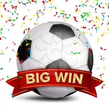 Football Award Vector. Red Ribbon. Big Sport Game Win Banner Background. Soccer Ball. Confetti Falling. Realistic