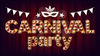 Carnival Party Poster Vector. Carnival 3D Glowing Element. For Masquerade Invitation Design. Illustration