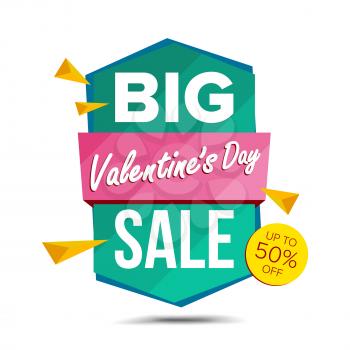Valentine s Day Sale Banner Vector. Website Sticker, February 14 Web Page Design. Big Super Sale. Online Sales Concept. Isolated On White Illustration