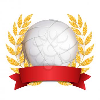 Volleyball Award Vector. Sport Banner Background. White Ball, Red Ribbon, Laurel Wreath. 3D Realistic Isolated