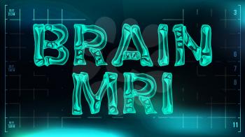Brain mri Banner Vector. Medical Background. Transparent Roentgen X-Ray Text With Bones. Radiology 3D Scan. Medical Health Typography. Futuristic Illustration
