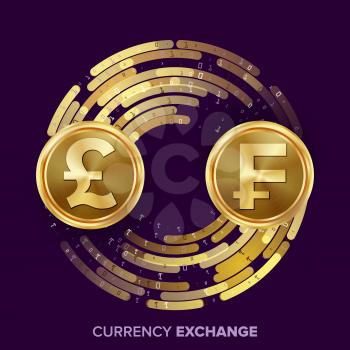 Money Currency Exchange Vector. GBP, Franc. Golden Coins With Digital Stream. Conversion Commercial Operation