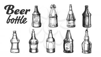 Hand Drawn Blank Closed Beer Bottle Set Vector. Collection Of Different Ink Design Sketch Engrave Bottle Of Alcoholic Barley Drink. Concept Monochrome Glass Container Template Cartoon Illustration