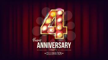 4 Years Anniversary Banner Vector. Four, Fourth Celebration. Vintage Style Illuminated Light Digits. For Flyer, Card, Wedding, Advertising Design. Red Background Illustration