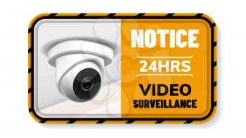 Video Surveillance Notice Nameplate Banner Vector. Ceiling Supervision Security Cctv Transmit Video And Audio Signal To Wireless Receiver Through Radio Band. Realistic 3d Illustration