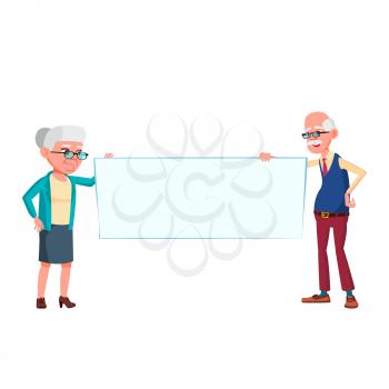 Man And Woman Senior Holding Blank Banner Vector. Caucasian Cheerful Grandfather And Grandmother Hold Empty Banner On Parade Togetherness. Characters Grandparents Flat Cartoon Illustration