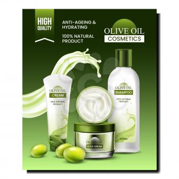 Olive Oil Cosmetics Creative Promo Poster Vector. Olive Cream And Shampoo Blank Container And Tube, Tree Berries And Liquid Splash On Advertising Banner. Style Concept Template Illustration