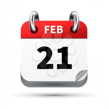 Bright realistic icon of calendar with 21 february date on white