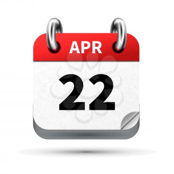 Bright realistic icon of calendar with 22 april date on white