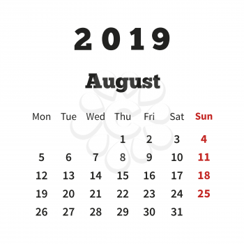 Simple calendar on august 2019 year with week starting from monday on white