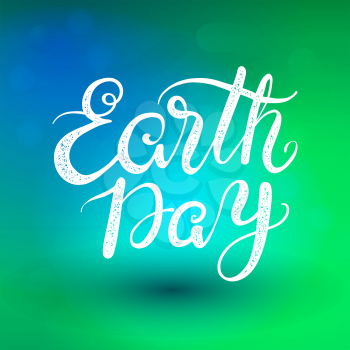 The phrase earth Day. Poster lettering on holiday. Vector illustration.
