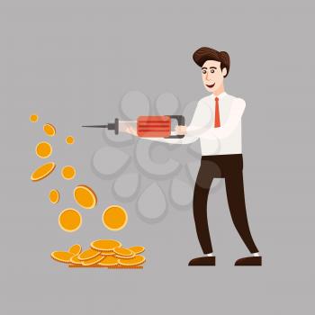 The businessman character holds a jackhammer in his hands making coins, money.