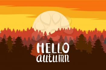 Hello Autumn, forest, mountains, silhouettes of pine trees, firs panorama horizon lettering