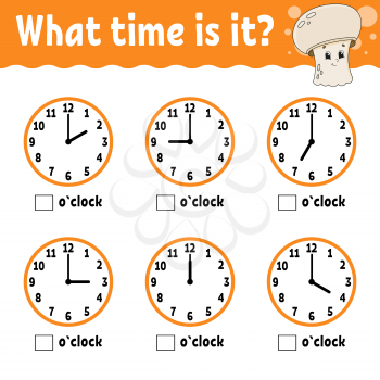 Learning time on the clock. Educational activity worksheet for kids and toddlers. Mushroom champignon. Game for children. Simple flat isolated color vector illustration in cute cartoon style.