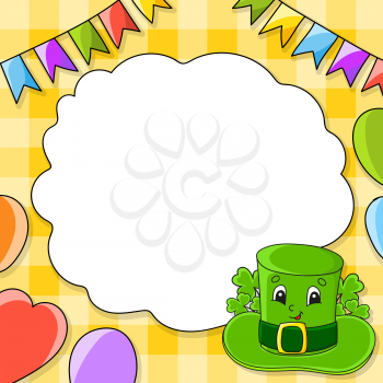 Festive color vector illustration with empty place for text. Leprechaun hat. Cartoon character, balloons, garlands. For the design of greeting cards, birthdays, stickers. St. Patrick's day.
