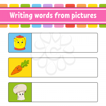 Writing words from pictures. Education developing worksheet. Learning game for kids. Activity page. Puzzle for children. Riddle for preschool. Isolated vector illustration. Cartoon style