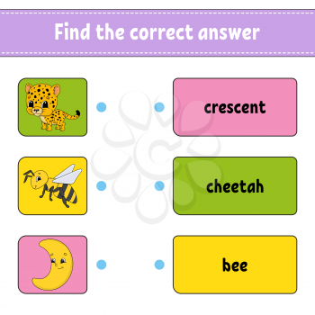 Find the correct answer. Draw a line. Learning words. Education developing worksheet. Activity page for study English. Game for children. Funny character. Isolated vector illustration. Cartoon style