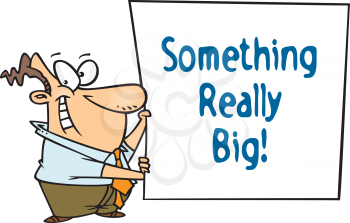 Royalty Free Clipart Image of a Guy Holding a Something Really Big Sign
