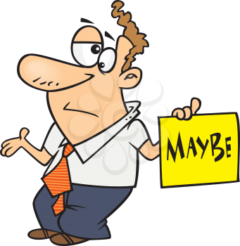 Royalty Free Clipart Image of a Man Holding a Maybe Sign