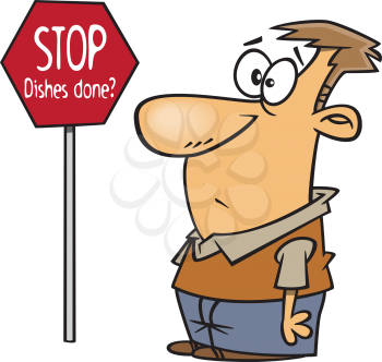 Royalty Free Clipart Image of a Man Standing at a Stop Sign Asking if the Dishes are Done