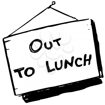 Royalty Free Clipart Image of an Out To Lunch Sign