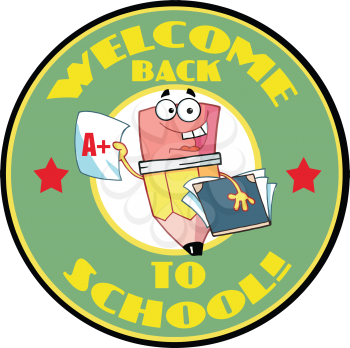 Royalty Free Clipart Image of a Back to School Badge With a Pencil Holding a Book and Report Card