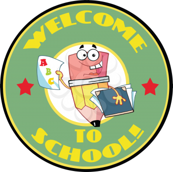 Royalty Free Clipart Image of a Welcome to School Badge With a Pencil