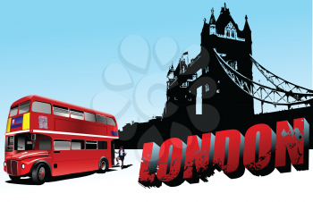 3D word London on Tower bridge and double-decker bus images. Vector illustration
