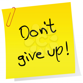 Sticker note with inspiring message Don't give up