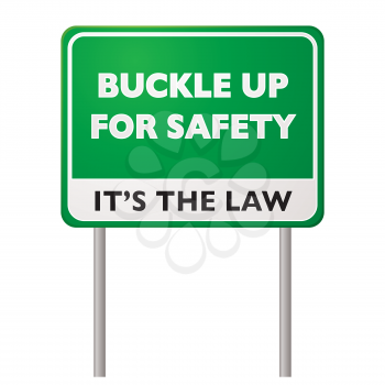 Green road sign for buckle up for safety its the law concept