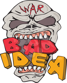 Illustration of an evil war skull eating biting the words War Bad Idea on isolated white background done in cartoon style.