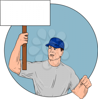 Drawing sketch style illustration of an industrial worker protester activist unionist union worker protesting striking holding up a placard sign looking to the side set inside circle on isolated backg