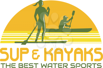 Retro style illustration of person on stand up paddle or sup as well as paddling on kayak canoe set inside half circle with words SUP and Kayak Water Sports on isolated background.