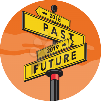 Retro style illustration of a directional signpost showing 2018 Past and 2019 Future sign direction set inside circle on isolated background.