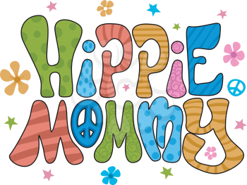 Royalty Free Clipart Image of the Words Hippie Mommy