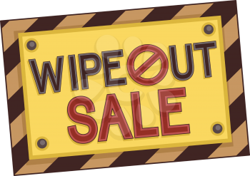 Illustration of the Words Wipe Out Sale Written on a Yellow and Black Board