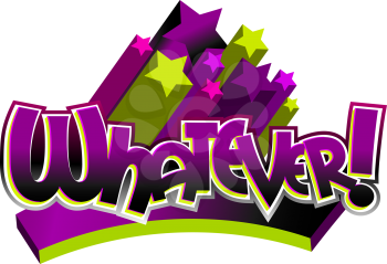 Royalty Free Clipart Image of the Word Whatever