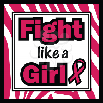 Royalty Free Clipart Image of a Zebra Frame Around the Slogan Fight Like a Girl