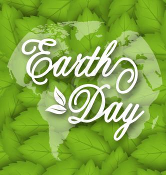 Illustration Leaves Texture Background for Earth Day Holiday, Lettering Text. Typographic Elements - Vector
