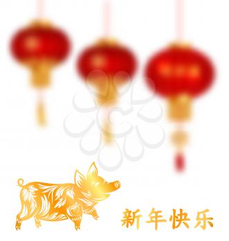 Happy Chinese New Year Card with Golden Pig Symbol and Lanterns. Translation Chinese Characters: Happy New Year - Illustration Vector