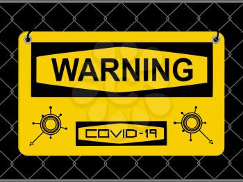 Yellow Warning Sign For Covid-19 Infection With Text And Abstract Molecules Icons Over Black Background And Metallic Net