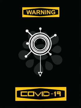 Abstract White Covid19 Molecule Logo Over Black Background With Yellow Warning Sign And Yellow Covid19 Text