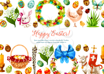 Easter paschal greeting card of egg and cake, flower lily, tulip or snowdrop wreath bow and willows, bunny or passover lamb, crucifix candle and hen chicks. Happy Easter religion holiday vector design