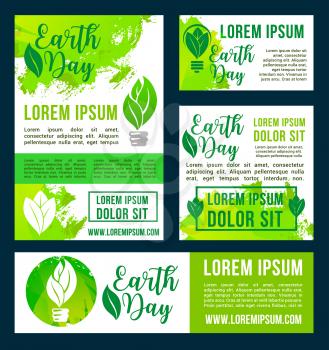 Earth Day vector banners and posters set. Green ecology design with symbols of plant leaf and green energy light bulb for nature conservation and global environment pollution protection concept
