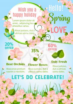 Hello spring floral poster template. Orchid flowers frame with wishes of Happy Spring Holidays, decorated by flying butterfly, green leaves and grass. Springtime holidays celebration themes design