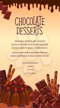 Chocolate desserts vector poster. Confectionery sweets and pies, tortes, tiramisu or brownie pudding with chocolate bars and fondant glaze. Design for cafeteria cafe, bakery or pastry patisserie