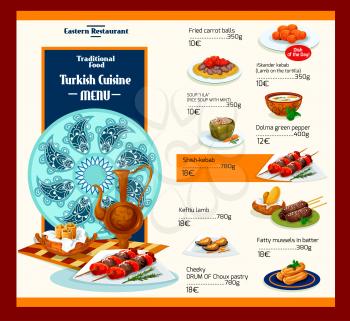 Turkish cuisine menu template for restaurant. Vector ornament cover design of Turkey traditional Mediterranean meals of meat dishes, vegetable salads and soups or authentic appetizer snacks and desser