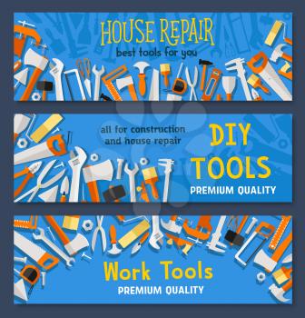Work tools for house fix and repair. Vector banners set of carpentry instruments drill or hammer and tape measure ruler, spanner and saw, plaster trowel and paint brush or screwdriver for do-it-yourse