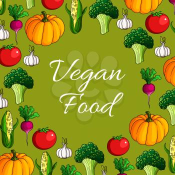 Vegan food vector poster of vegetables and veggies harvest. Farm fresh vegetarian pumpkin and green broccoli cabbage, tomato and corn, garlic and radish or beet for salad